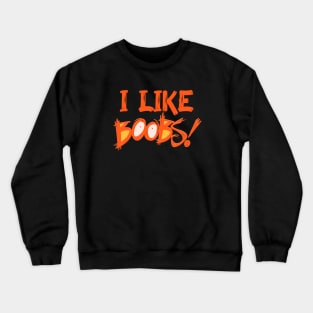 I Like Boobs And Also Get Boobs Matching Couples Shirts Funny Halloween Costumes Crewneck Sweatshirt